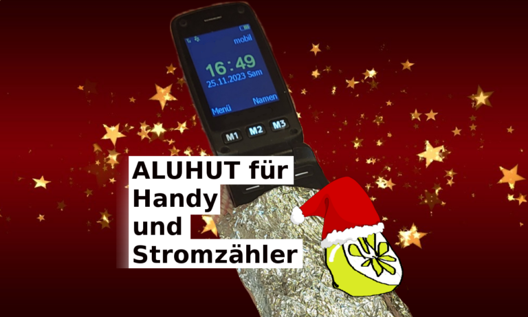 Read more about the article Aluhut für Handy und Stromzähler