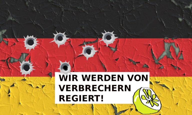 Read more about the article Wir werden von Verbrechern regiert!